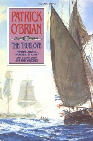 [Aubrey & Maturin 15] • The Truelove